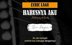 Lirik Lagu Armada Harusnya Aku